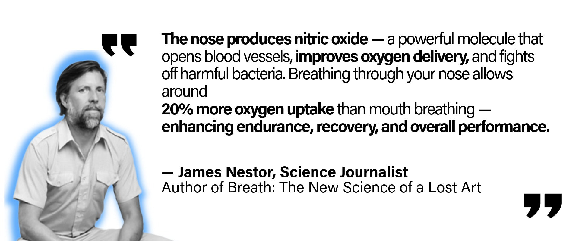 benefits of nose breathing and oxygen delivery, quote from James Nestor.