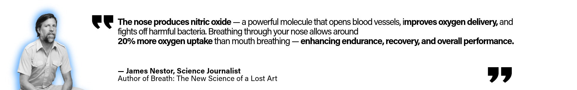 benefits of nose breathing and oxygen delivery, quote from James Nestor.